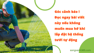 những điều cần biết khi lắp hệ thống tưới tự động